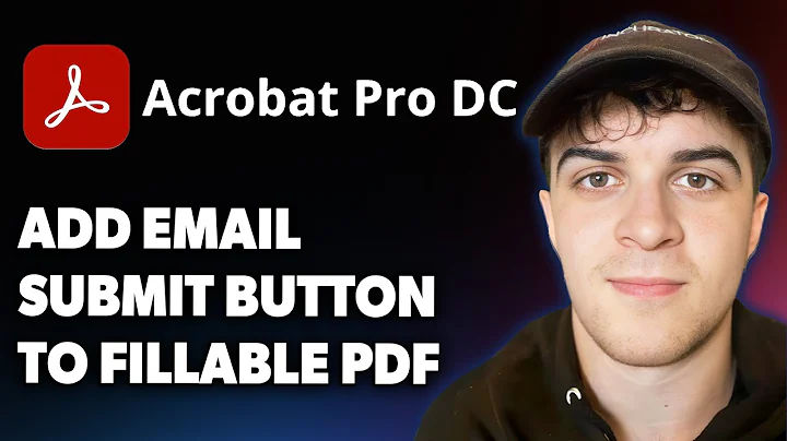 How to Add an Email Submit Button to a Fillable PDF Form in Adobe Acrobat Pro DC [2025 Full Guide]