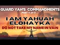 Guard Yahuah S Commandments Part 4 Do NOT Bring His Name To Desolation Guard Yahuah S Commandments Part 4 Do NOT Bring His Name To Desolation