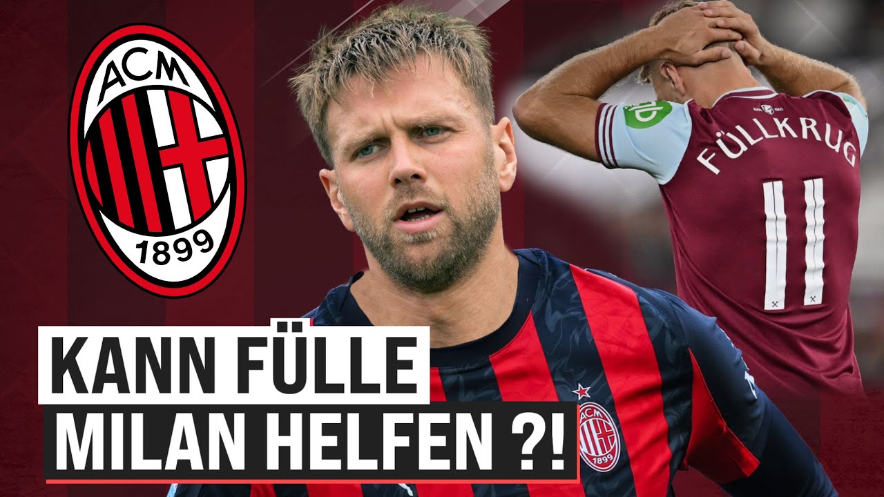Niclas Füllkrug: Bei West Ham gescheitert, noch gut genug für Milan?!