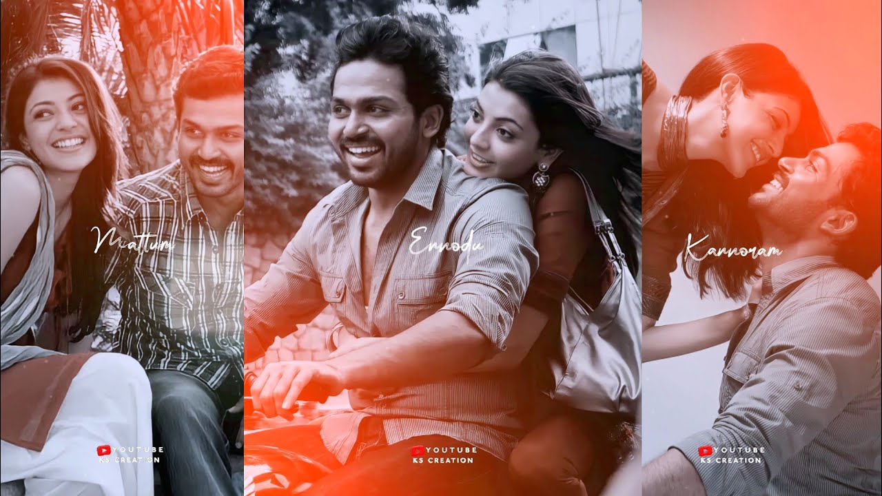 Kannoram kaadhal vanthaal song Tamil Love 💝 Songs Whatsapp Status