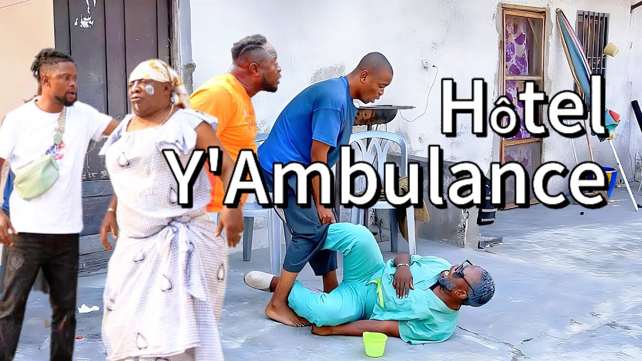 HOTEL Y'AMBULANCE// EYENGA/ DÉCOR/ MBALIO SOMBO/ YANGA FIÈRE// GAG CONGOLAIS// COMÉDIE