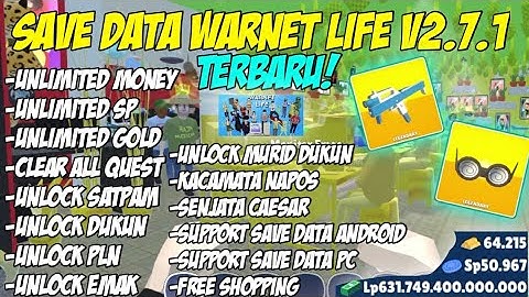 UPDATE! Save Data Warnet Life Versi Terbaru!! v2.7.1! Full Upgrade Unlimited Money!!