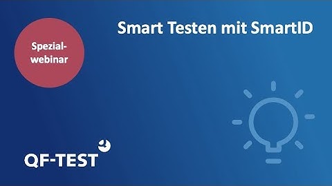 Spezialwebinar: Smart Testen mit SmartID
