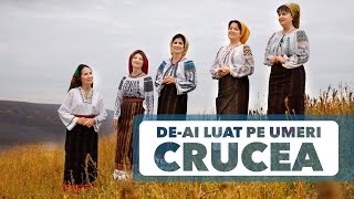 Surorile Osoianu - De-ai luat pe umeri crucea