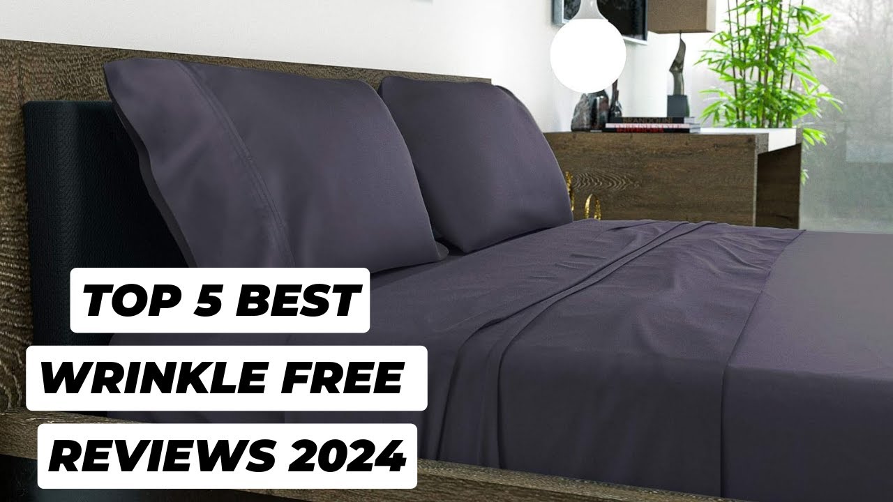 Top 5 Best Wrinkle Free Sheets Reviews Of 2024 YouTube