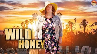 Wild Honey | Romantic Comedy | Full Movie