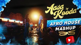 Aasa Kooda x Baiana (Afro House Mashup) by @djaksofficial