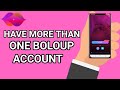 How to Manage Multiple Registration on Boloup | How to have more than one account on boloup