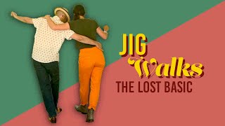 Jig Walks, The Lost Basic - Lindy Hop & Swing Dance