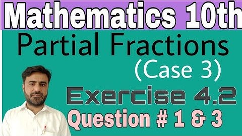 Math/Class10th/Ex# 4.2/Q :1 & 3/ Partial Fractions/Case 3