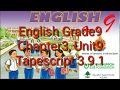 Grade 9 English Tapescript 3.9.1 📖