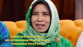 Download lagu Kabar Duka NURHASANAH PENGISI SUARA LEGEND DORAEMON MENINGGAL DUNIA