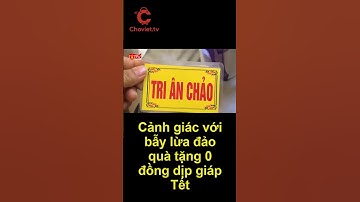 Cảnh giác với bẫy lừa đảo quà tặng 0 đồng dịp giáp Tết. #Shorts