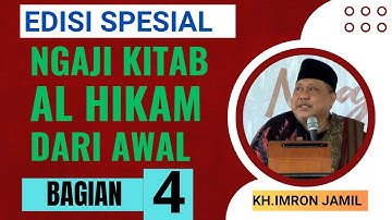 KH.IMRON JAMIL, "NGAJI ALHIKAM DARI AWAL EPISODE 4