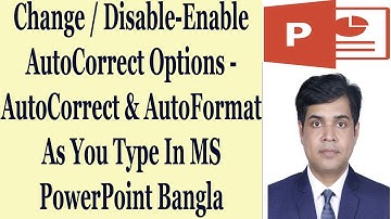 Change / Disable-Enable AutoCorrect Options - AutoCorrect & AutoFormat As You Type In MS PowerPoint