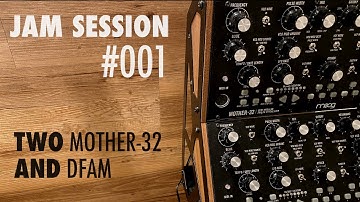 Jam Session with Moog Mother-32 and DFAM
