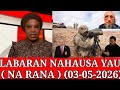 BBC Hausa Labarai Yau (03/045/2026) NA DARA YAU Labarai Masu Zafi