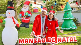 ENFEITAMOS A MANSÃO PARA O NATAL E FICOU MUITO INCRÍVEL! - (MANSÃO NATALINA!) - ÉPICO!