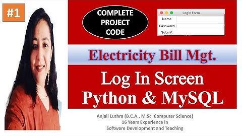 How to code Log In Screen for Project, Python Interface with MySQL, Electricity Bill Management#cbse