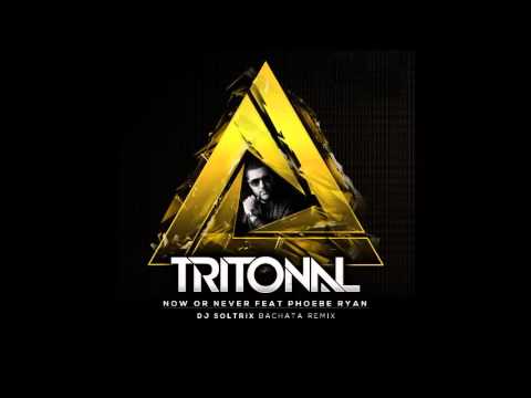 tritonal now or never ft phoebe ryan