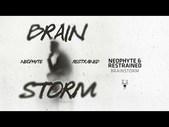 neophyte, restrained - brainstorm