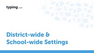 District-wide & School-wide Settings on Typing.com