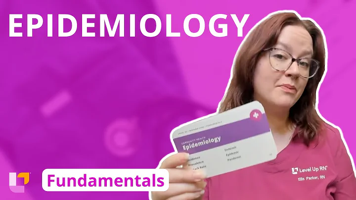 Epidemiology: Community Health - Fundamentals Of Nursing | @LevelUpRN