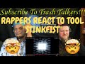 Rappers React To Tool "Stinkfist"!!!