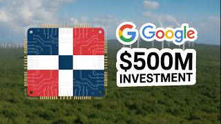 Google $500M Investment Dominican Republic | First AI Tech Hub in Latin America