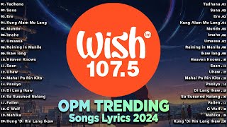 OPM TRENDING HITS LIVE on Wish 107.5 Bus With Lyrics - Best Of OPM Acoustic Love Songs 2024