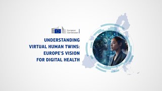 Understanding Virtual Human Twins: Europes Vision for Digital Health