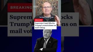 Information BREAKING: SCOTUS Deals Huge Blow to Trump's Anti-Mail Voting Efforts News