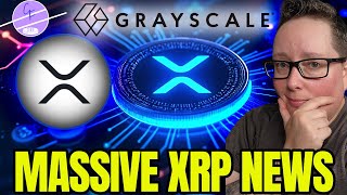 Grayscale Makes Huge Ripple XRP Move! A First in the US!