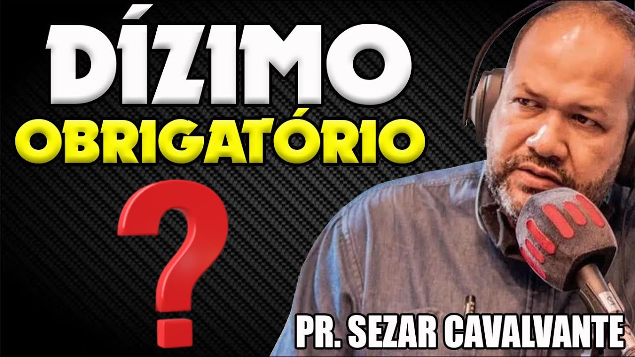 O DÍZIMO É OBRIGATÓRIO? DEBATE BÍBLICO ESCLARECEDOR COM PASTOR SEZAR CAVALCANTE