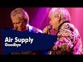 Air Supply - Goodbye