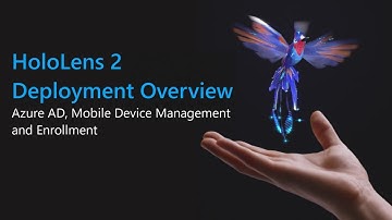 Hololens2 Deployment Overview
