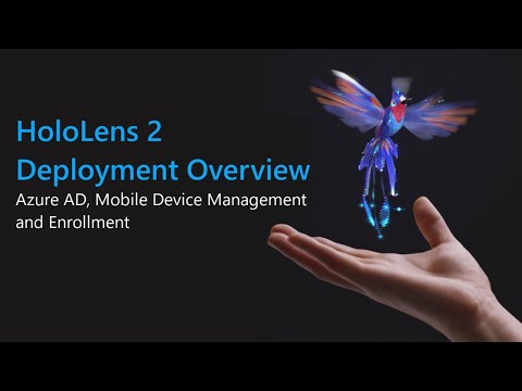 Hololens2 Deployment Overview