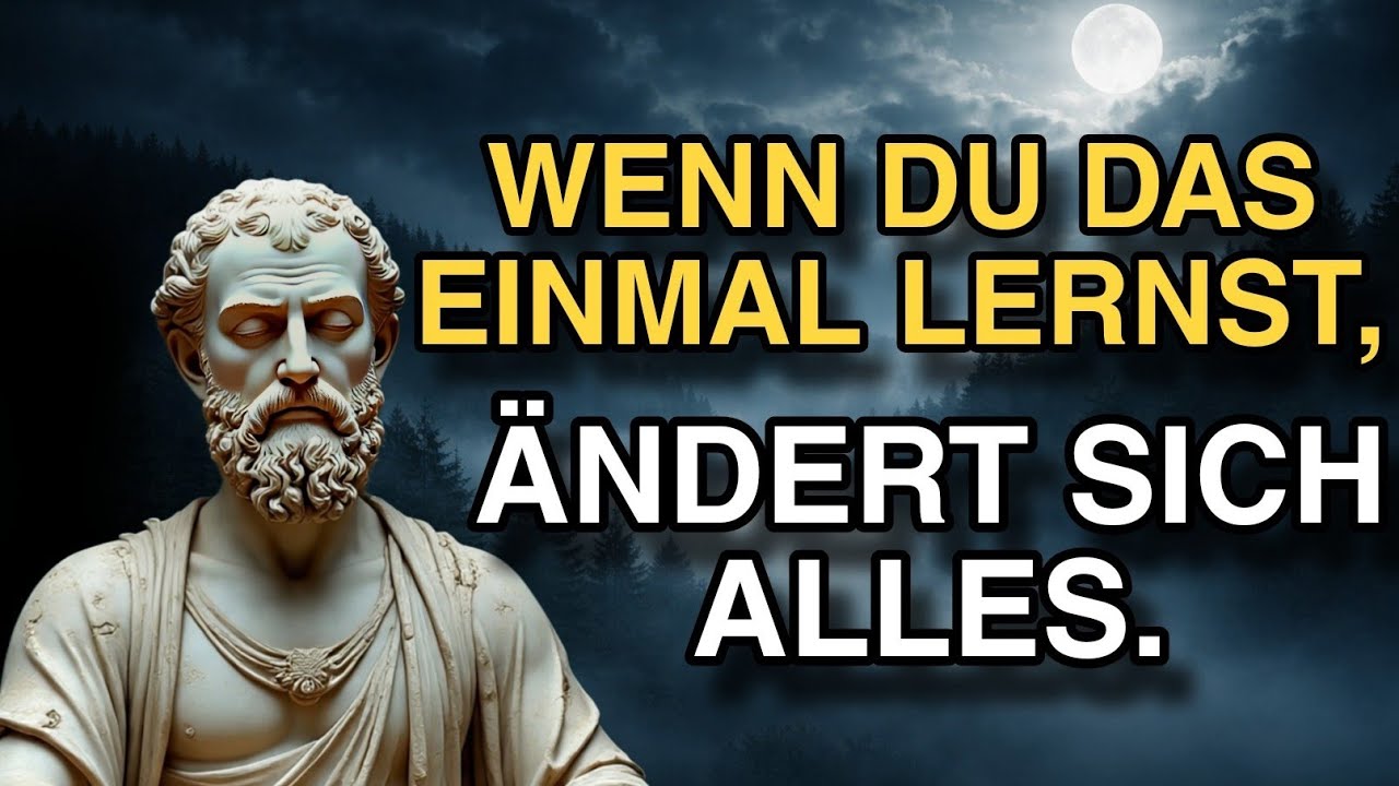 20 LEBENSLEKTIONEN, DIE IHR LEBEN FÜR IMMER VERBESSERN WERDEN | STOICDRIVE