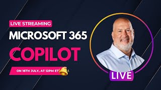 Next-Level Productivity: What’s New in Microsoft 365 Copilot | July 16, 2025