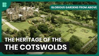 Gardening in Cotswolds  Glorious Gardens From Above  S01 EP10  Gardening Show