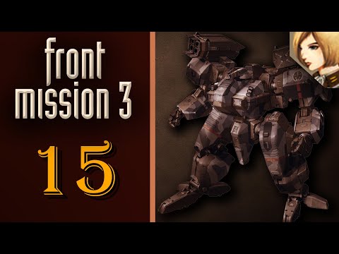 Front Mission 3 - Прохождение на Платину. Сценарий Эммы: Секретное лазерное оружие! Новый друг?