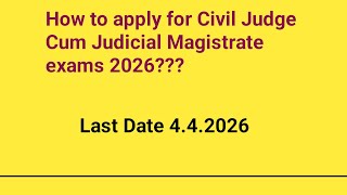 How to apply for civil judge cum judicial magistrate || exams 2026