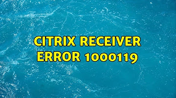 Ubuntu: Citrix receiver error 1000119 (4 Solutions!!)