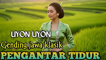 GENDING JAWA PENGANTAR TIDUR _ UYON UYON GENDING KLASIK _||MERDU BENING CEMENGKLING