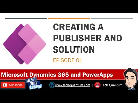01_D365 - How To Create A Publisher And Solution?