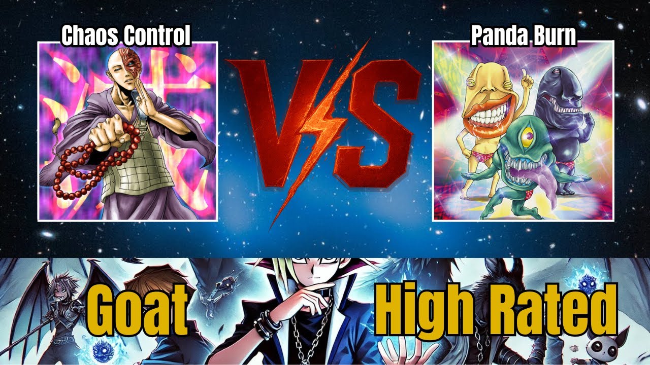 Chaos Control vs Panda Burn / High Rated / Goat Format / Dueling Book