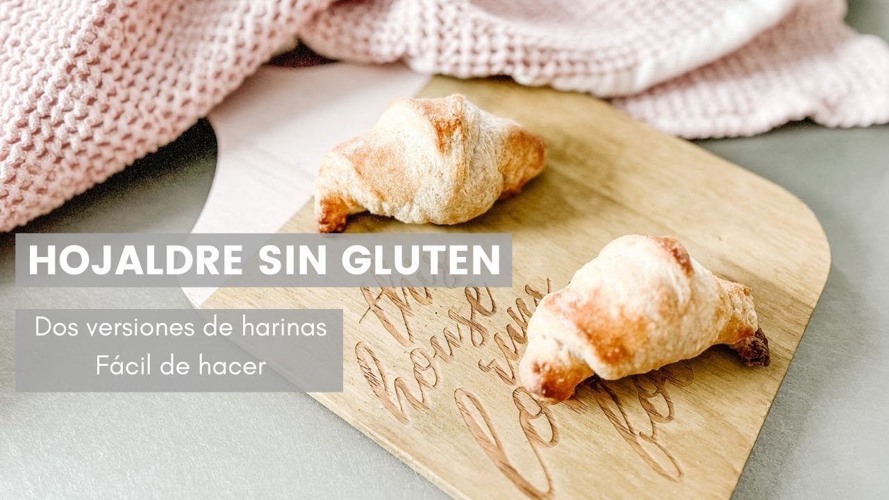 HOJALDRE SIN GLUTEN - La única receta que necesitas para hacer los mejores croissants sin gluten
