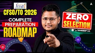 FSSAI CFSO/TO 2026 | FSSAI CFSO/TO Preparation | FSSAI CFSO/TO Complete Roadmap | By Sandeep Sir