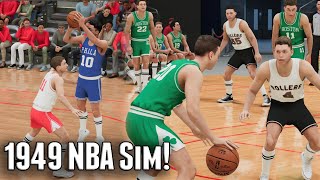 I RESET THE NBA TO 1949 & RE-SIMULATED THE 1ST YEAR IN NBA HISTORY NBA 2K21 NEXT GEN MY NBA SCENARIO