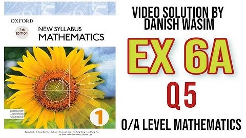 NSM Math D1 7th Ed | EX 6A |Q5| SOLUTION BY DANIS WASIM